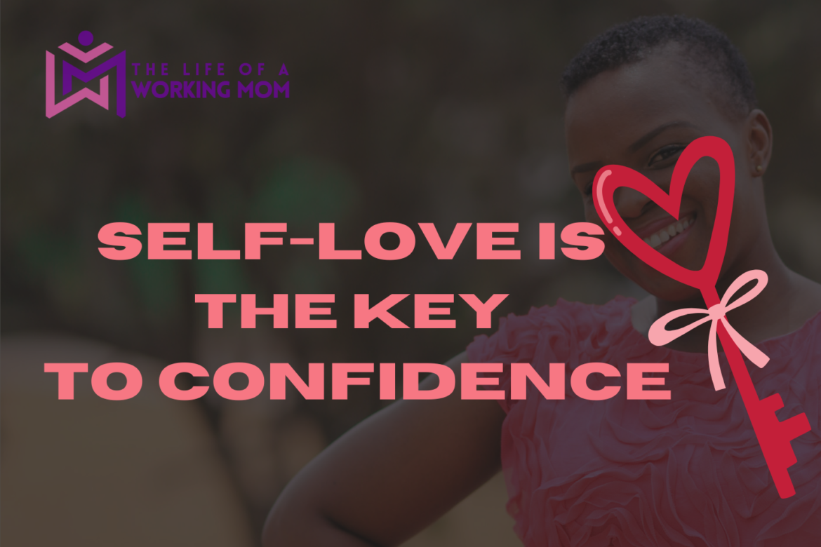 self love is the key to confidence