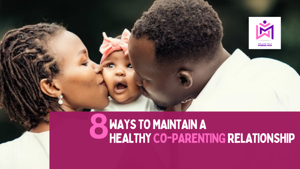 Blog Banner for Website Content (3) A banner with the title: 8 ways to maintain a healthy co-parenting relationship