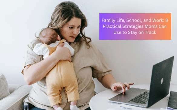 balancing Family life, school and work